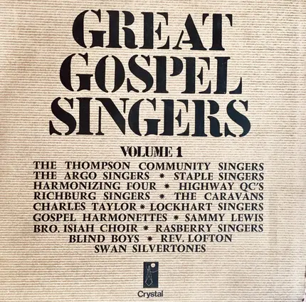 The Thompson Community Singers, Argo Singers a.o. - Great Gospel Singers Volume 1