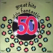 Vaughn Monroe, Eartha Kitt, a.o. - Great Hits Of The Fantastic 50s - Volume 1