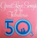 LP - Various - Great Love Songs Of The Fabulous 50s