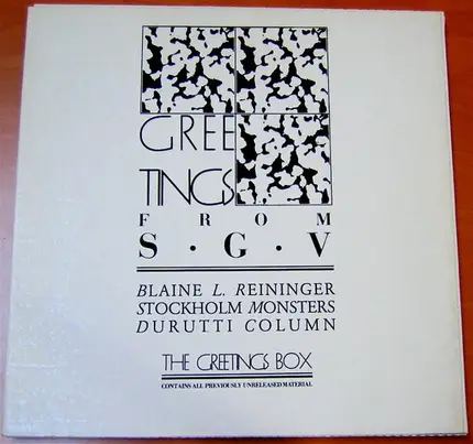 Blaine L. Reininger, Stockholm Monsters, The Durutti Column - Greetings From S.G.V  - The Greetings Box