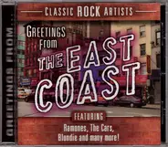 Ramones, The Cars, Blondie, a.o - Greetings From The East Coast