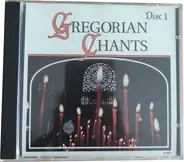 Cantores Chorales Capellae Sancti Casimiri, The Schola Gregoriana of Cambridge a.o. - Gregorian Chants Disc 1