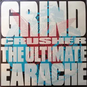 Napalm Death - Grindcrusher - The Ultimate Earache