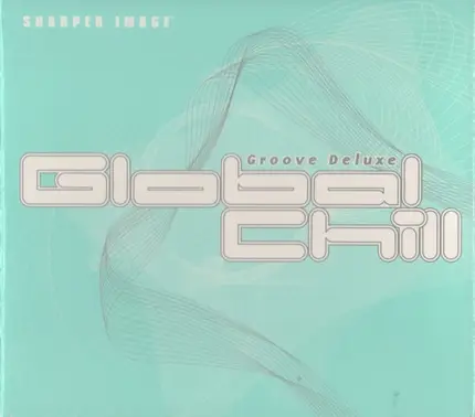 Various - Groove Deluxe Global Chill