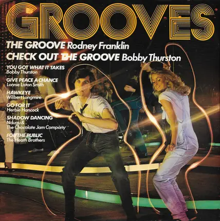 Rodney Franklin, Wilbert Longmire, Bobby Thurston, a.o. - Grooves