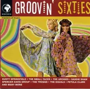 Dusty Springfield / The Small Faces / The Archies... - Groovin' Sixties