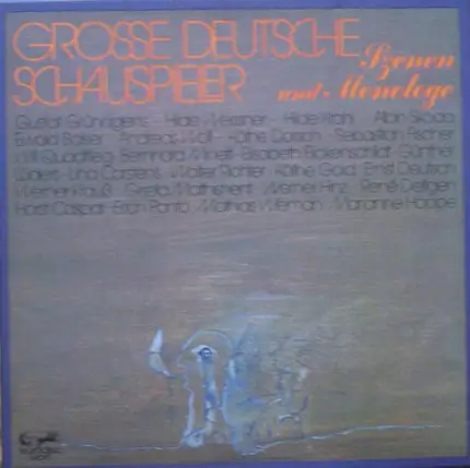 Schiller / Goethe / Hölderlin / a.o. - Große Deutsche Schauspieler - Szenen Und Monologe
