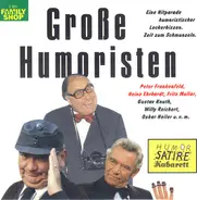 Peter Frankenfeld / Gustav Knuth / Heinz Erhardt a.o. - Große Humoristen