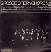 Gounod, Smetana, Nicolai, Wagner / Chor des Bayerischen Rundfunks - Grosse Opernchöre