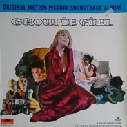 Opal Butterfly, English Rose a.o. - Groupie Girl (Original Motion Picture Soundtrack)