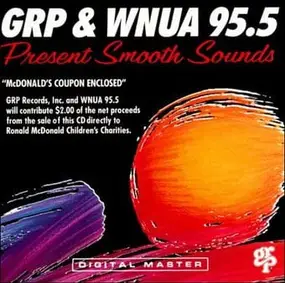 Various Artists - Grp & Wnua 95.5 Present Smooth Sounds