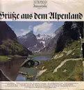 LP - Alfons Bauer Mit Seinen Solisten a.o. - Grüße Aus Dem Alpenland