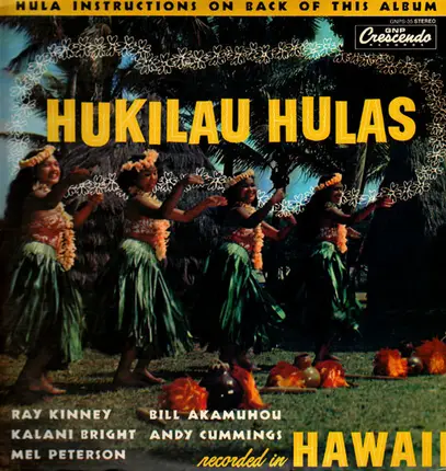 Ray Kinney / Bill Akamuhou / Kalani Bright a.o. - Hukilau Hulas