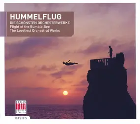 Various Artists - Hummelflug - Die Schönsten Orchesterwerke