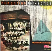 Various - Hungarian Folksongs / Magyar Népdalok