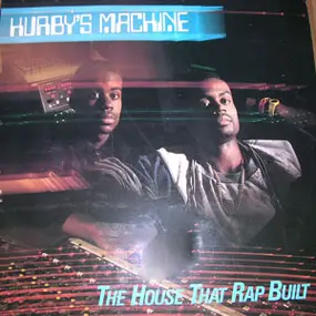 Hip Hop Compilation - Hurby's Machine (The House That Rap Built)