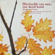 Various - Hűvösebb Van Már, Ősz Kezd Lenni (Hungarian Songs)