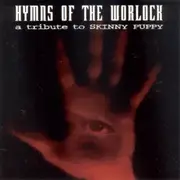 CD - Frontline Assembly, Spahn Ranch, Donwload a.o. - Hymns Of The Worlock - A Tribute To Skinny Puppy