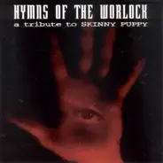 Frontline Assembly, Spahn Ranch, Donwload a.o. - Hymns Of The Worlock - A Tribute To Skinny Puppy
