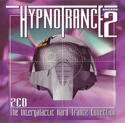 Nexus 6, Degeneration, a.o. - Hypnotrance 2 - The Intergalactic Hard Trance Collection
