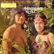 Kiri Te Kanawa / St Joseph's Maori Girls a.o. - Haeremai Ki Au..