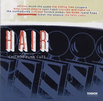 Allister, Much The Same, The Killing Tree ... - Hair: Chicago Punk Cuts