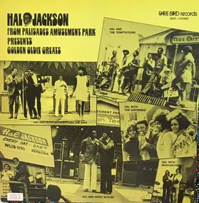 Various Artists - Hal Jackson From Palisades Amusement Park Presents Golden Oldie Greats