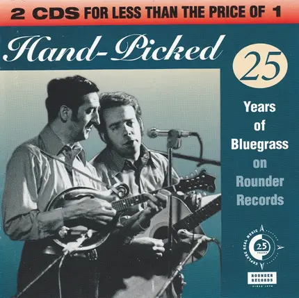 J.D. Crowe & The New South, Joe Val... - Hand-Picked: 25 Years Of Bluegrass Music On Rounder Records