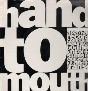 The Bodines / Kit / The Exuberants a.o. - Hand To Mouth