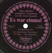 Hans Söhnker - Hans Söhnker Präsentiert Ausschnitte Aus Der Neuen Kassette: Es War Einmal - Rendezvous Mit Unverge