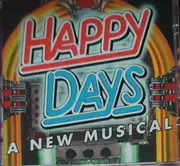 CD - Natalie Bradshaw, Paul Williams, Tom Plotkin - Happy Days (2007 Original Paper Mill Playhouse Cast Of Happy Days)