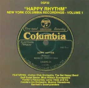 The Cotton Club Orchestra - "Happy Rhythm" - New York Columbia Recordings, Volume 1