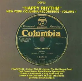 The Cotton Club Orchestra - "Happy Rhythm" - New York Columbia Recordings, Volume 1