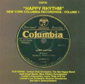 Cotton Club Orchestra, The Get Happy Band - "Happy Rhythm" - New York Columbia Recordings, Volume 1