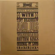 Tiny Bradshaw, Washboard Rhythm Kings, The Original St. Louis Crackerjacks - Happy Rhythm