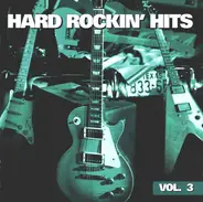 The Kinks, Blue Cheer, Frijid Pink a.o. - Hard Rockin' Hits Vol. 3