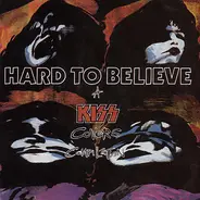 Bullet La Volta, Girl Monstar, King Snake Roost - Hard To Believe - A Kiss Covers Compilation