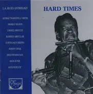 A. Crudup, W. Dixon, E.James - Hard Times / L.A. Blues Anthology