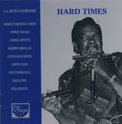 CD - A. Crudup, W. Dixon, E.James - Hard Times / L.A. Blues Anthology