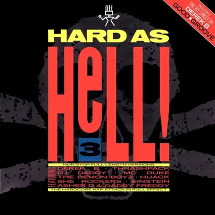 Derek B, Thrashpack, DJ Daddy, ... - Hard As Hell 3
