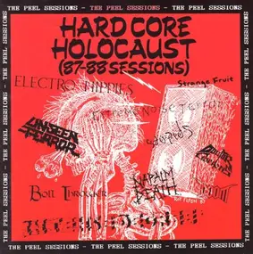 The Stupids - Hardcore Holocaust (87-88 Sessions) - The Peel Sessions