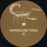 The Unknown Two, Now! Project, 21st. Century Boy, Jan Pravda - Hardcore Trax III