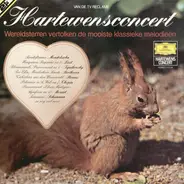 Various - Hartewensconcert - Wereldsterren Vertolken De Mooiste Klassieke Melodieën