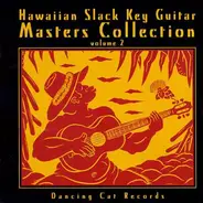 Raymond Kane / Kamakahi / Kuo / Pahinui Hawaiian Slack Key Band a.o. - Hawaiian Slack Key Guitar Masters Collection Volume 2