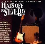 Pat Travers / Rick Derringer a.o. - Hats Off To Stevie Ray (L.A. Blues Authority Volume III)