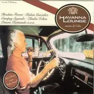Compay Segundo, Ibrahim Ferrer a.o. - Havanna Lounge