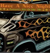 Eddie Rabbitt,Pure Prairie League... - Have A Nice Night - Romantic Hits Of The '70s