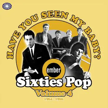 Chad & Jeremy, Ray Singer, a.o. - Have You Seen My Baby? - Ember Sixties Pop Vol 4