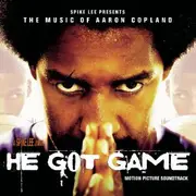 CD - Aaron Copland - He Got Game - The Music Of Aaron Copland - Motion Picture Soundtrack