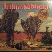 Fischer-Chöre - Heimat-Melodie (Die Preisträger Der Hermann-Löns-Medaille Mit Ihren Schönsten Erfolgen - 100 Musika